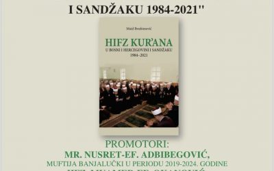 NAJAVA: Promocija knjige “Hifz Kur’ana u Bosni i Hercegovini i Sandžaku 1984-2021”