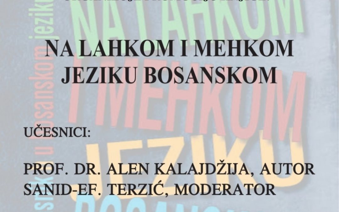 NAJAVA: Promocija knjige “Na lahkom i mehkom jeziku bosanskom”