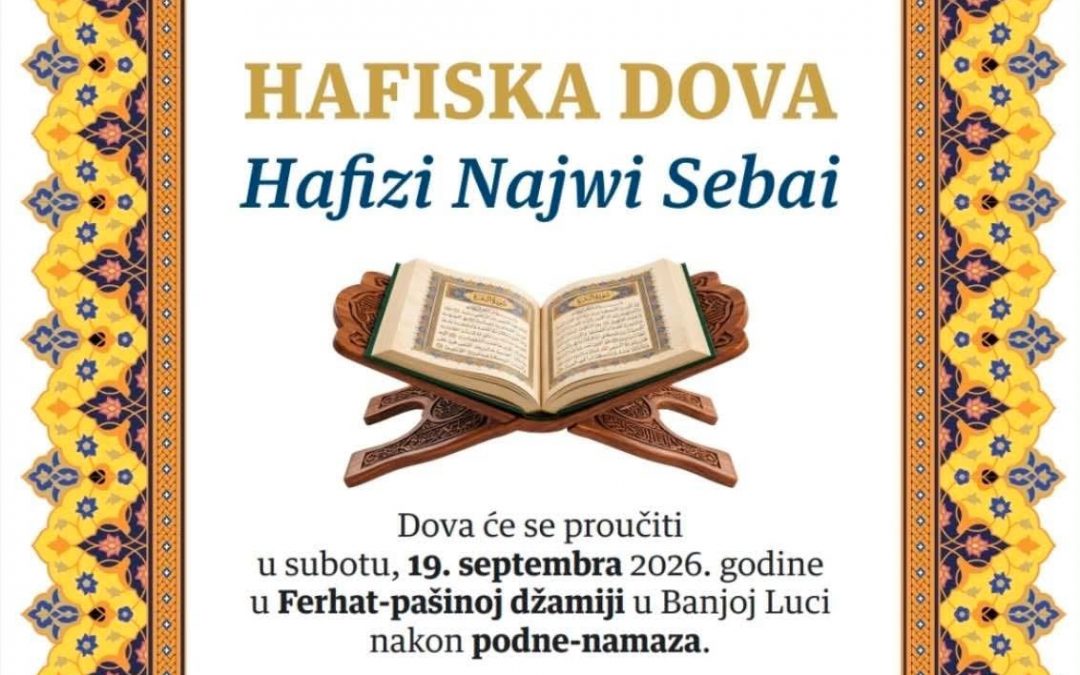 NAJAVA: Hafiska dova u Ferhat-pašinoj džamiji u Banja Luci